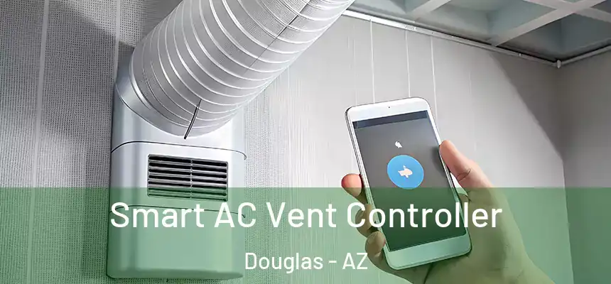 Smart AC Vent Controller Douglas - AZ